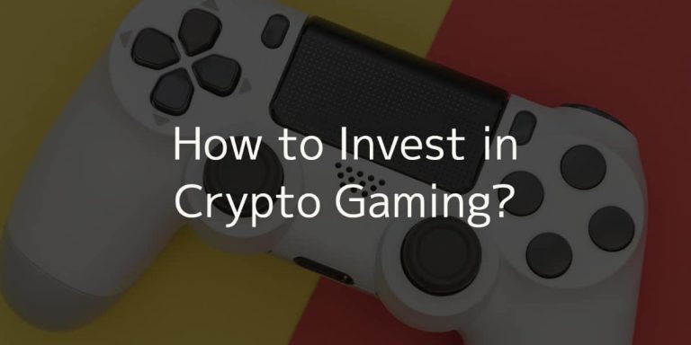 How to Invest in Crypto Gaming – Guide
