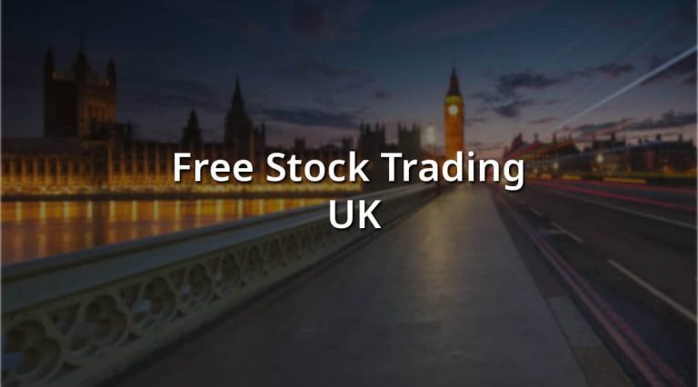 Free Stock Trading UK – Stocks Investing