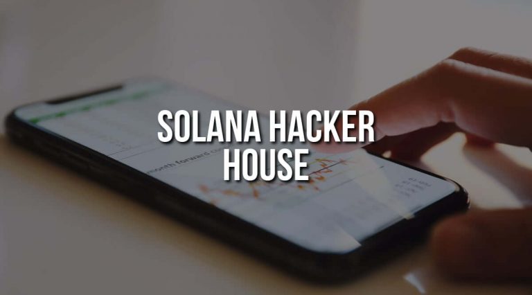 What is a Solana hacker house ?