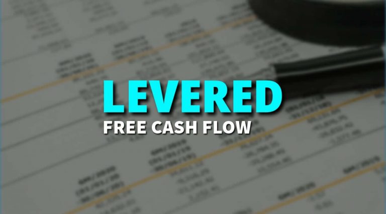 Levered free cash flow – Get To Know All About It