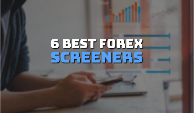 6 Best Forex Screeners for 2023