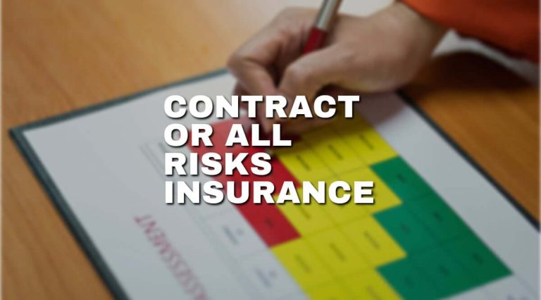 What is contractor all risks insurance, and why to get it?