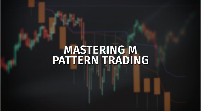 Mastering M Pattern Trading: Strategies and Insights