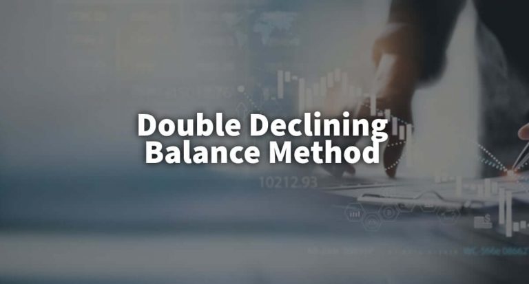 Double Declining Balance Method – Explained