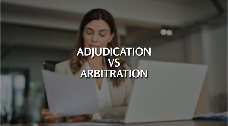 Adjudication VS Arbitration: Key Differences Explained